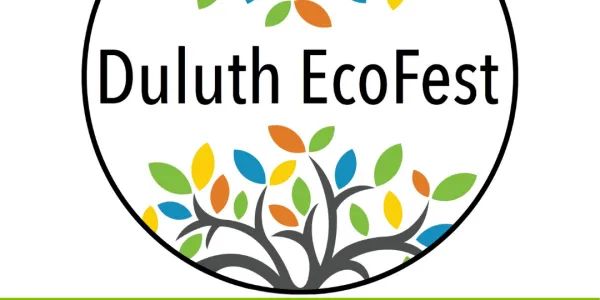 Duluth EcoFest on April 18, 11:00 a.m. to 3:00 p.m. at Clyde Iron Works